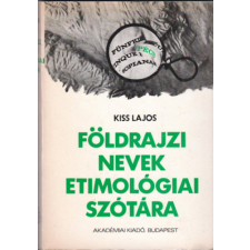 Akadémiai Kiadó Földrajzi nevek etimológiai szótára antikvárium - használt könyv