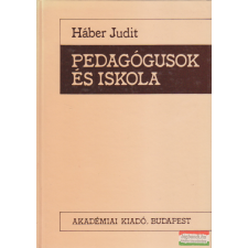 Akadémiai Kiadó Pedagógusok és iskola tankönyv