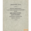 Akadémiai Magyar Országban, 's az ahoz tartozó Részekben lévő bóldogságos Szűz Mária kegyelem' Képeinek rövid leirása
