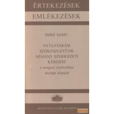 Akadémiai Nyelvjárási szókészletünk néhány szerkezeti kérdése a magyar nyelvatlasz alapján antikvárium - használt könyv