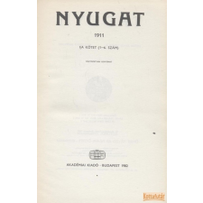 Akadémiai Nyugat 1911 I/A kötet (1-6. szám) - Reprint antikvárium - használt könyv