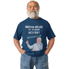  Aki Boldog Hétfőn az a Nyugdíjas - Férfi Póló