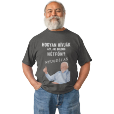  Aki Boldog Hétfőn az a Nyugdíjas - Férfi Póló