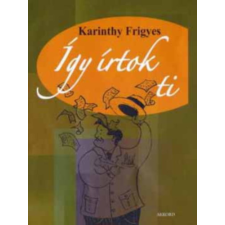 Akkord Kiadó Így írtok ti (válogatás) antikvárium - használt könyv