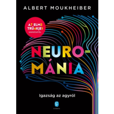 Albert Moukheiber - Neurománia egyéb könyv