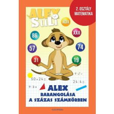 Alex Alex Suli - Alex barangolása a százas számkörben - 2. osztály matematika gyermek- és ifjúsági könyv