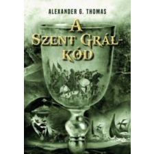 Alexander G. Thomas A Szent Grál-kód szépirodalom