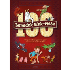 Alexandra Benedek Elek-100 Benedek-Elek mese (új pédány) gyermek- és ifjúsági könyv