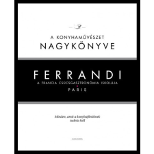 Alexandra Ferrandi: A konyhaművészet nagykönyve gasztronómia
