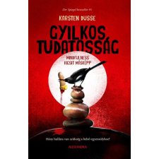 Alexandra Gyilkos tudatosság - Hány hullára van szükség a belső egyensúlyhoz? regény
