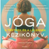 Alexandra Jóga kézikönyv - A testnek és a léleknek