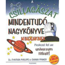 Alexandra Kiadó A csillagászat mindentudó nagykönyve mindenkinek antikvárium - használt könyv