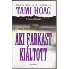 Alexandra Kiadó Aki farkast kiáltott antikvárium - használt könyv