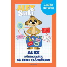 Alexandra Kiadó Alex Suli - Alex körutazása az ezres számkörben gyermek- és ifjúsági könyv