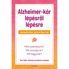 Alexandra Kiadó Alzheimer-kór lépésről lépésre életmód, egészség