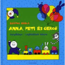 Alexandra Kiadó Anna, Peti és Gergő - Gergőkönyv - Legkisebbek könyve antikvárium - használt könyv