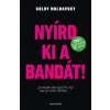 Alexandra Kiadó Goldy Moldavsky - Nyírd ki a bandát!