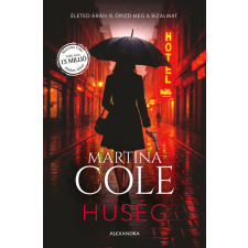 Alexandra Kiadó Hűség - Martina Cole (kötött áras) regény