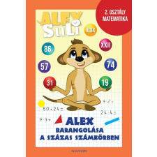 Alexandra Kiadó Józsa Tímea - Alex Suli - Alex barangolása a százas számkörben gyermek- és ifjúsági könyv