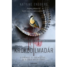 Alexandra Kiadó Krokodilmadár - Koppenhága-sorozat 1. regény