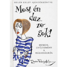 Alexandra Kiadó Most én duzzogok! - Humorgyűjtemény a házasságról - Helen Exley antikvárium - használt könyv