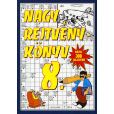Alexandra Kiadó Nagy rejtvénykönyv 8. hobbi, szabadidő