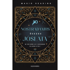 Alexandra Kiadó Nostradamus összes jóslata ezoterika