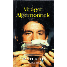 Alexandra Kiadó Virágot Algernonnak antikvárium - használt könyv