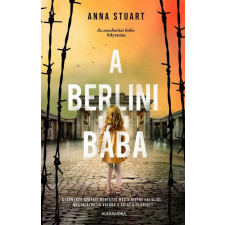 Alexandra Könyvesház Kft. A berlini bába - Anna Stuart irodalom