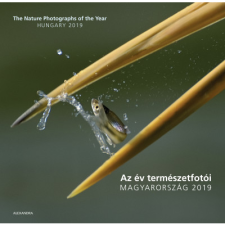 Alexandra Könyvesház Kft. Az év természetfotói - Magyarország 2019 - The Nature Photographs of the Year - Hungary 2019 (BK24-178073) művészet
