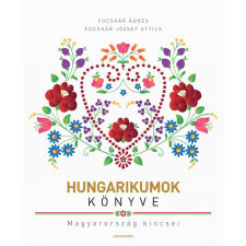 Alexandra Könyvesház Kft. Hungarikumok könyve művészet