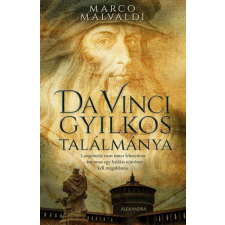 Alexandra Könyvesház Kft. Marco Malvaldi - Da Vinci gyilkos találmánya regény