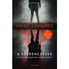 Alexandra Könyvesház Kft. Mark Edwards - A szerencsések regény