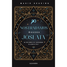 Alexandra Könyvesház Kft. Nostradamus összes jóslata ezoterika