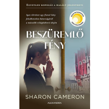 Alexandra Könyvesház Kft. Sharon Cameron - Beszüremlő fény regény