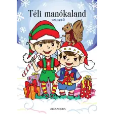 Alexandra Könyvesház Kft. Téli manókaland gyermek- és ifjúsági könyv