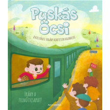 Alexandra Puskás Öcsi - Irány a felnőttcsapat! /A külvárosi vagány hihetetlen kalandjai gyermek- és ifjúsági könyv