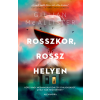 Alexandra Rosszkor, rossz helyen