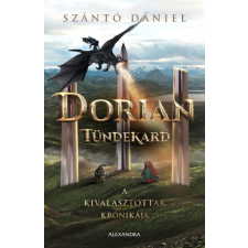 Alexandra Szántó Dániel - Dorian - Tündekard regény