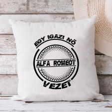  Alfa romeos párna - Igazi nő alfát vezet lakástextília