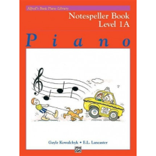  Alfred's Basic Piano Course Notespeller, Bk 1a – Gayle Kowalchyk,E. Lancaster idegen nyelvű könyv