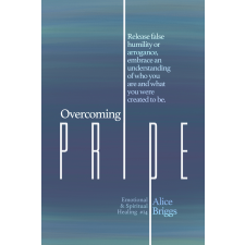 Alice Arlene Press Overcoming Pride egyéb e-könyv