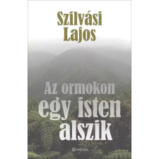 Alinea Az ormokon egy isten alszik egyéb e-könyv