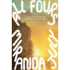  All Fours – Miranda July idegen nyelvű könyv