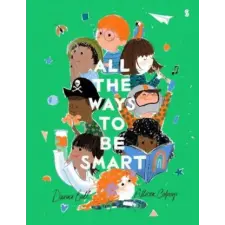  All the Ways to be Smart – Davina Bell idegen nyelvű könyv