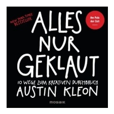Alles nur geklaut – Austin Kleon,Patrick Hutsch idegen nyelvű könyv