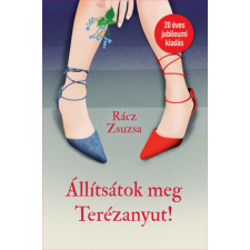 Állítsátok meg Terézanyut! regény