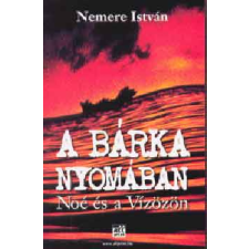 Allprint Kiadó A bárka nyomában - Noé és a vízözön antikvárium - használt könyv