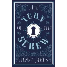 Alma Books Ltd Turn of the Screw | JAMES  HENRY egyéb könyv