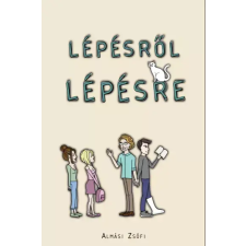 Almási Zsófi (magánkiadás) Lépésről lépésre egyéb e-könyv